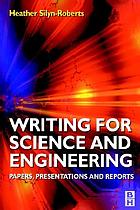 Writing for science and engineering papers, presentations and reports