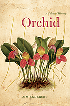 Orchid : a cultural history