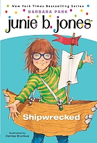 Junie B., first grader : shipwrecked
