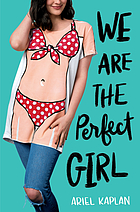 We Are the Perfect Girl.