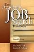 The academic job search handbook by  Julia Miller Vick 