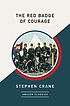 The red badge of courage Auteur: Stephen Crane
