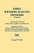 Early western Augusta pioneers : including the... by  George W Cleek 
