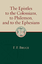 The epistles to the Colossians, to Philemon, and to the Ephesians