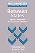 Between states : interim governments and democratic... by  Lynn Berat 