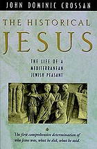 The Historical Jesus : the Life of a Mediterranean Jewish Peasant