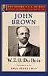 John Brown by William Edward Burghardt Du Bois