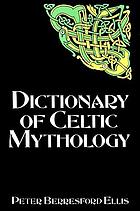Dictionary of Celtic mythology