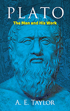 Plato : the man and his work
