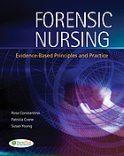 Forensic nursing : evidence-based principles and practice