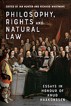Philosophy, rights and natural law : essays in honour of Knud Haakonssen