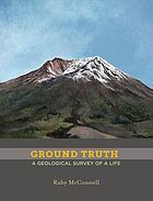 Ground truth : a geological survey of a life
