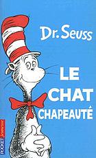 Le chat chapeauté = the cat in the hat