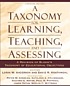 A taxonomy for learning, teaching and assessing... by Lorin W Anderson