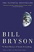 A short history of nearly everything by  Bill Bryson 