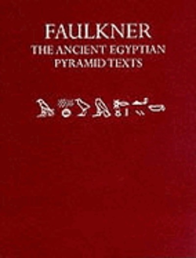 the pyramid texts: a key to understanding ancient... The ancient Egyptian pyramid texts | WorldCat.org