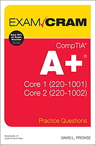 CompTIA A+ 220-1001/220-1002. Practice questions
