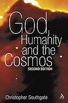 God, Humanity and the Cosmos : a Companion to the Science-Religion Debate.