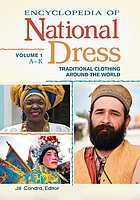 Encyclopedia of national dress : traditional clothing around the world. Volume 2