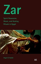 Zar : spirit possession, music, and healing rituals in Egypt