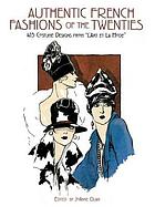 Authentic French Fashions of the Twenties : 413 Costume Designs from 