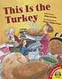 This is the turkey 作者： Abby Levine