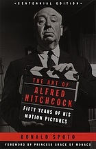 The art of Alfred Hitchcock : fifty years of his motion pictures