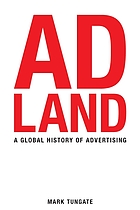 Adland : a global history of advertising