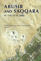 Abusir and Saqqara in the year 2005 : proceedings of the Conference Held in Prague (June 27-July 5, 2005)
