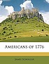 Americans of 1776. by James Schouler