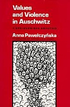 Values and violence in Auschwitz : a sociological analysis