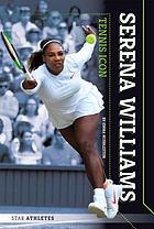 Serena Williams : tennis icon