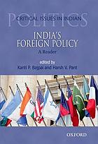 India's foreign policy : a reader