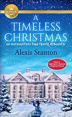 A timeless Christmas : an enchanting time travel romance