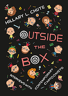 Outside the box : interviews with contemporary cartoonists