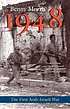 1948 : a history of the first Arab-Israeli war by  Benny Morris 