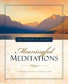 Meaningful meditations : a word study of Psalm 119