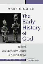 The Early History of God : Yahweh and the Other Deities in Ancient Israel 2nd Edition.