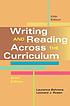 Writing and reading across the curriculum by Laurence Behrens