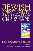 Jewish spirituality : a brief introduction for Christians
