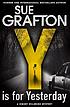 Y is for yesterday by Sue Grafton