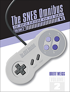 The SNES omnibus : the Super Nintendo and its games.
