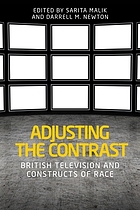 Adjusting the contrast : British television and constructs of race