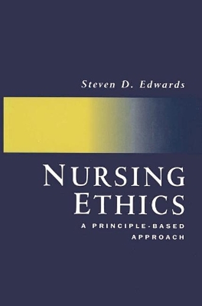 Nursing ethics : a principle-based approach | WorldCat.org