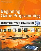Beginning game programming : a gamedev.net collection