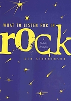 What to listen for in rock : a stylistic analysis