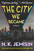 The city we became. (Great cities trilogy, #1.)