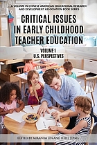 Critical issues in early childhood teacher education by Yenlin Miranda Lin