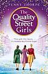 QUALITY STREET GIRLS. by  PENNY THORPE 