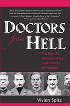 Doctors from Hell The Horrific Account of Nazi Experiments on Humans.